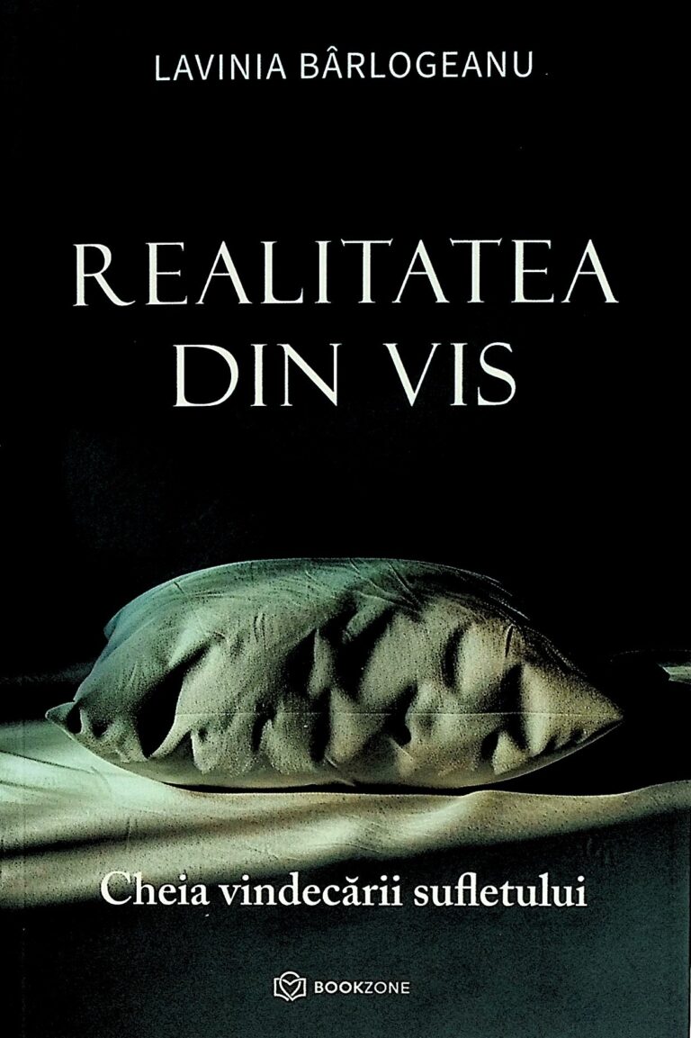 Realitatea din vis. Cheia vindecarii sufletului