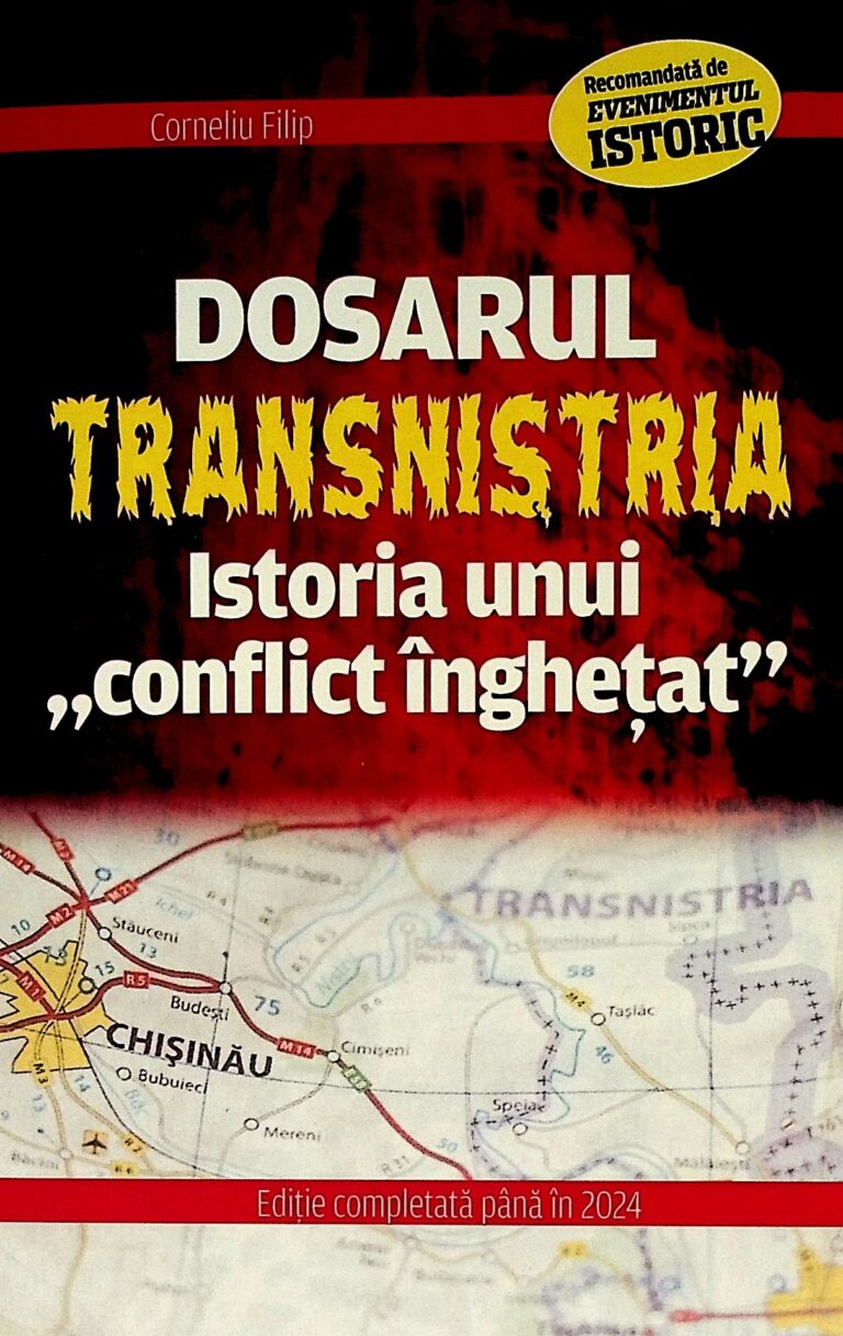 Dosarul Transnistria. Istoria unui conflict inghetat