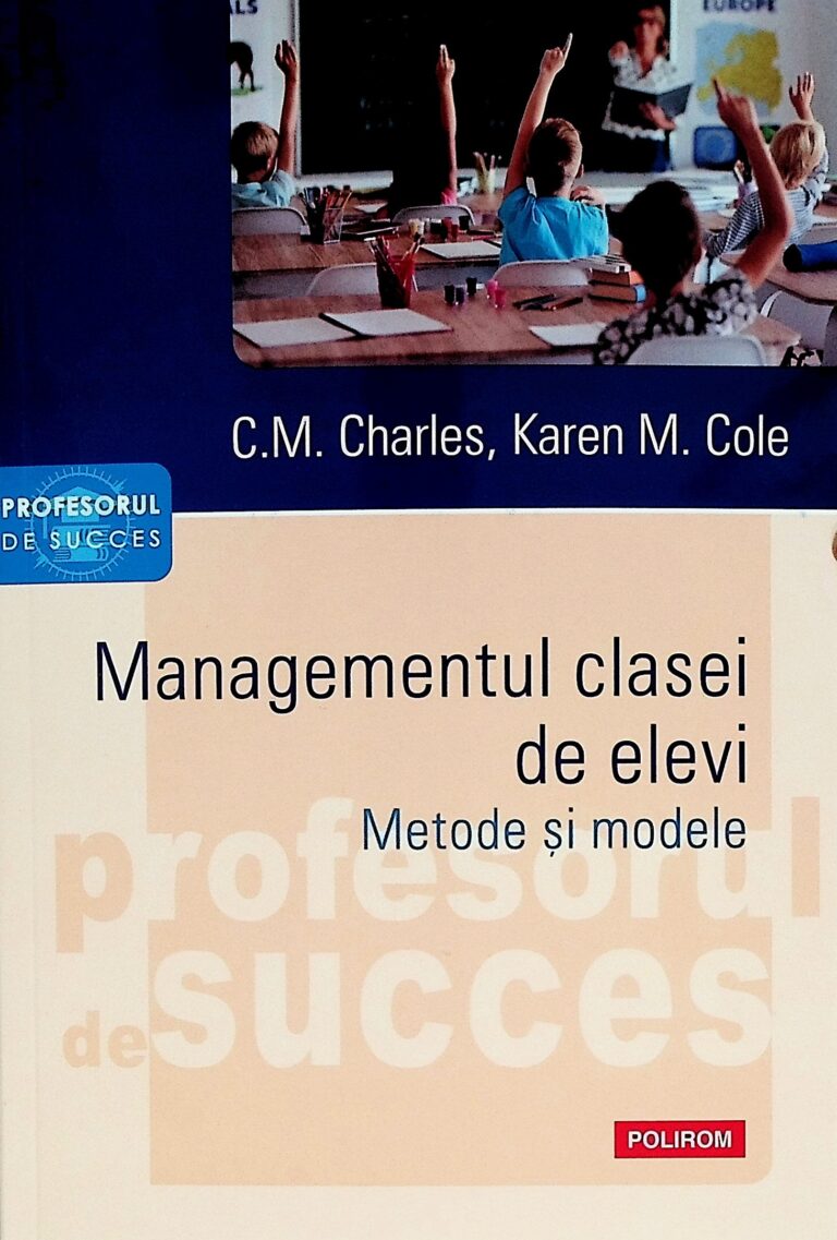 Managementul clasei de elevi. Metode si modele