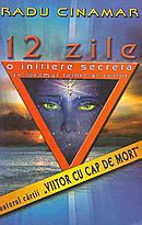12 zile: o initiere secreta in taramul tainic al zeilor