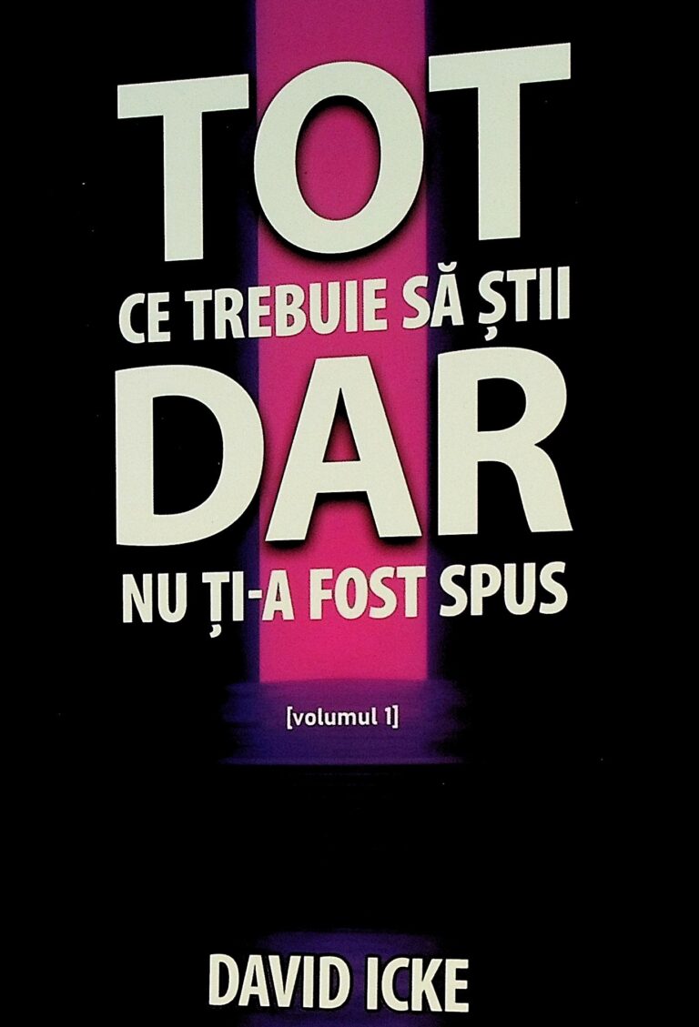 Tot ce trebuie sa stii dar nu ti-a fost spus, vol. I
