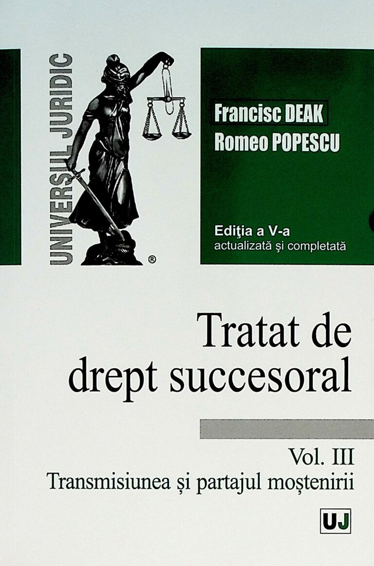 Tratat de drept succesoral, vol. III - Transmisiunea si partajul mostenirii