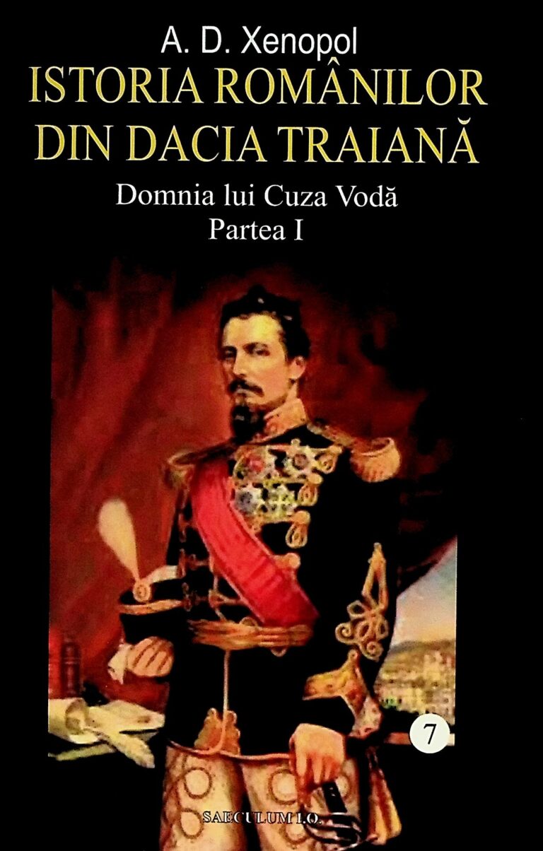 Istoria romanilor din Dacia traiana, vol. VII - Domnia lui Cuza Voda, partea I