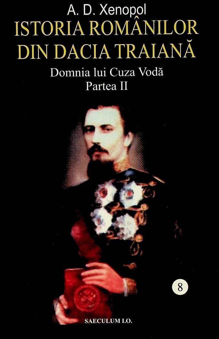 Istoria romanilor din Dacia traiana, vol. VIII, partea a II-a - Domnia lui Cuza