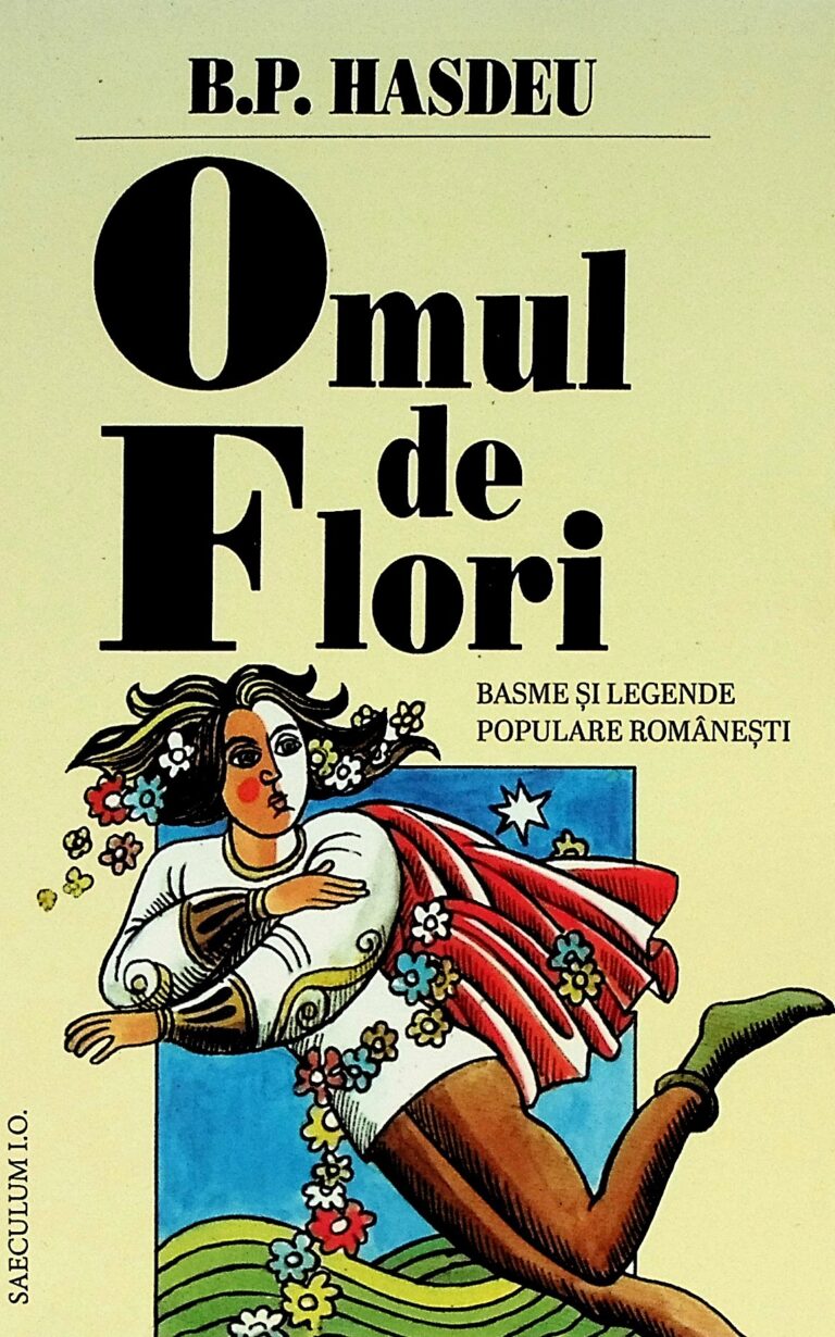 Omul de Flori. Basme si legende populare romanesti