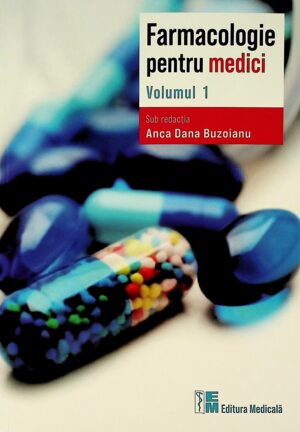 Farmacologie pentru medici, vol. I