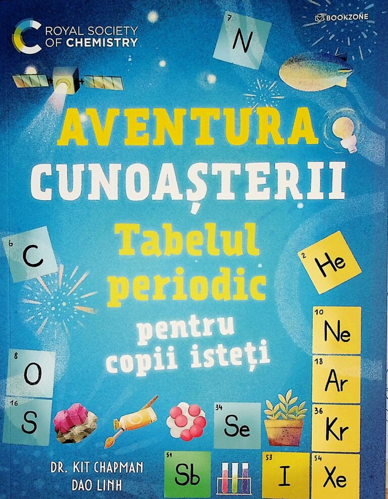 Aventura cunoasterii. Tabelul periodic pentru copii isteti