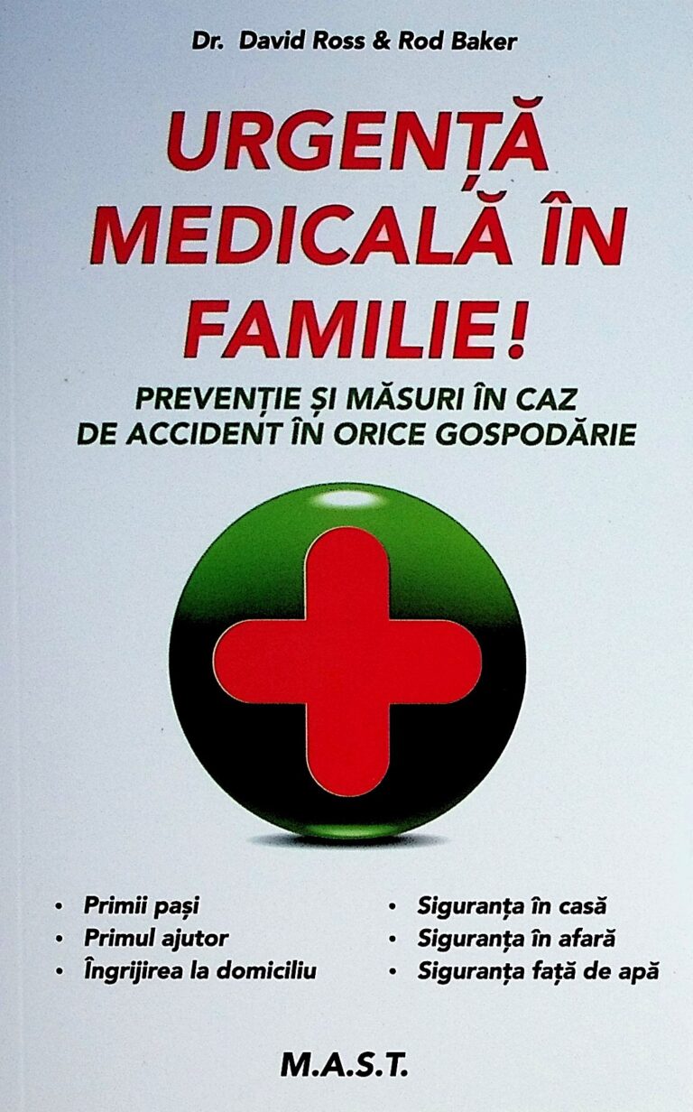 Urgenta medicala in familie! Preventie si masuri in caz de accident in orice gospodarie