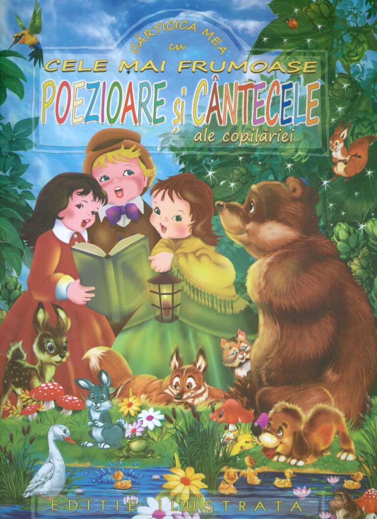 Carticica mea cu cele mai frumoase poezioare si cantecele ale copilariei