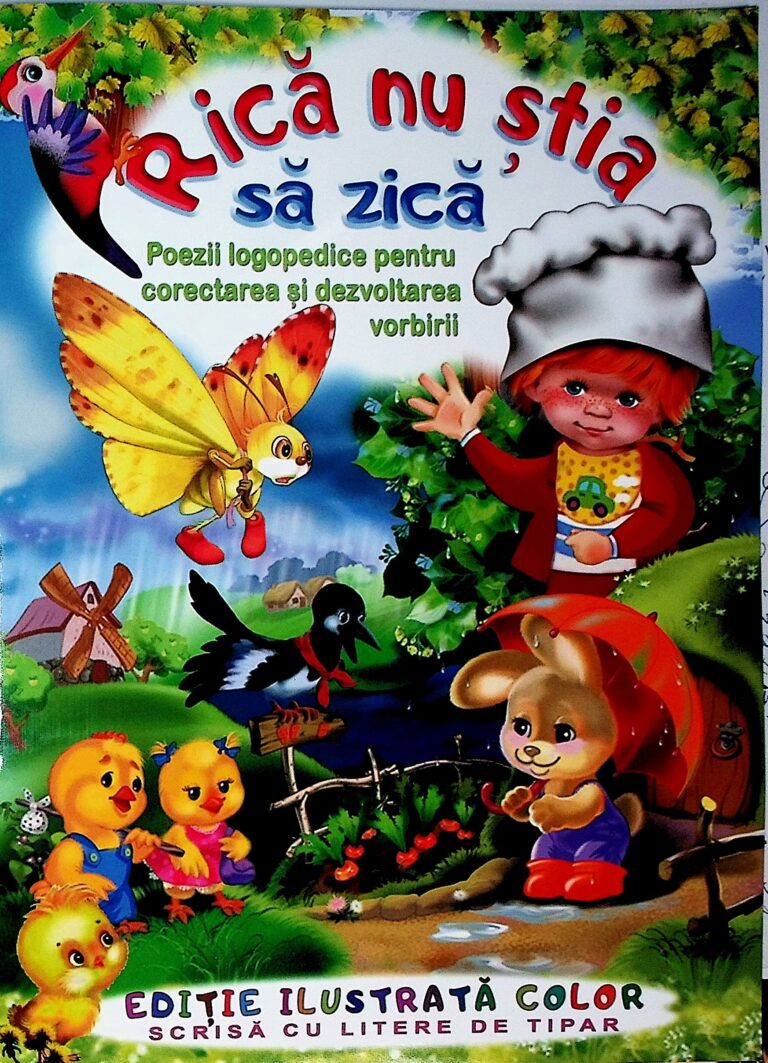 Rica nu stia sa zica. Poezii logopedice pentru corectarea si dezvoltarea vorbirii
