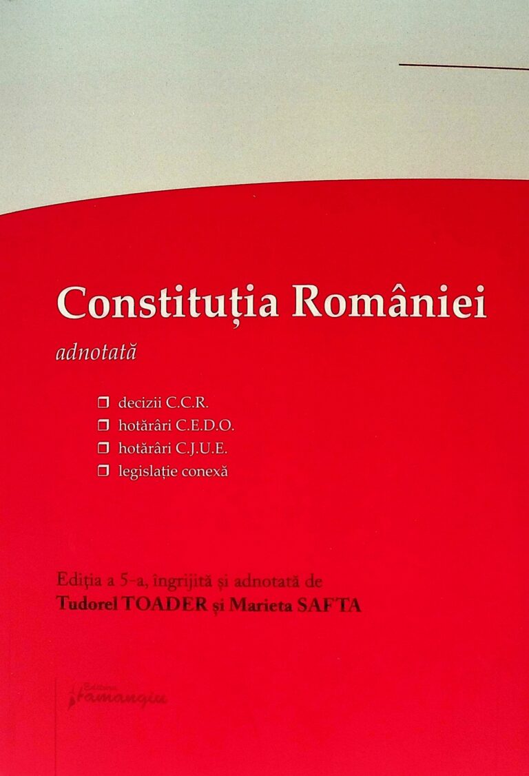 Constitutia Romaniei. Adnotata