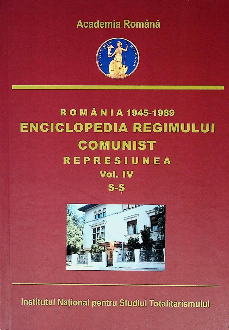 Enciclopedia regimului comunist, vol. IV (S-S) - Romania 1945-1989. Represiunea
