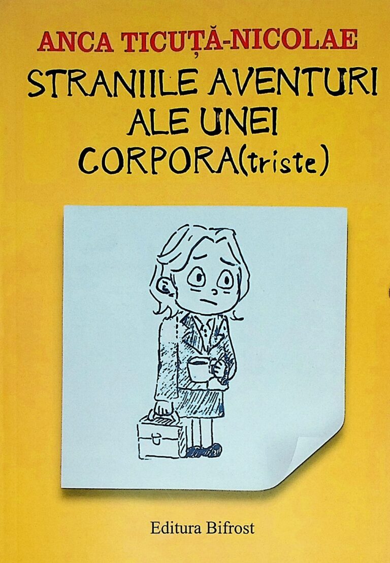 Straniile aventuri ale unei corpora(triste)