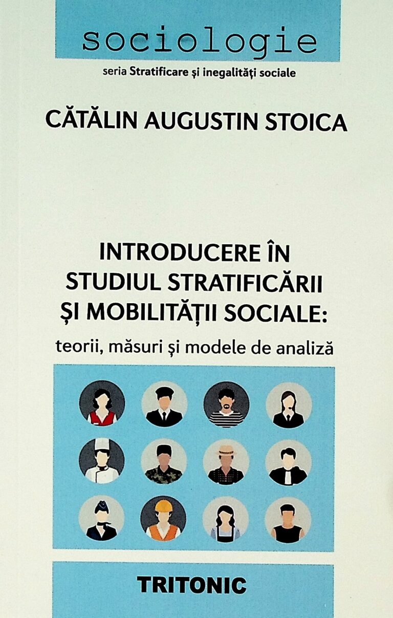 Introducere in studiul stratificarii si mobilitatii sociale: teorii, masuri si modele de analiza