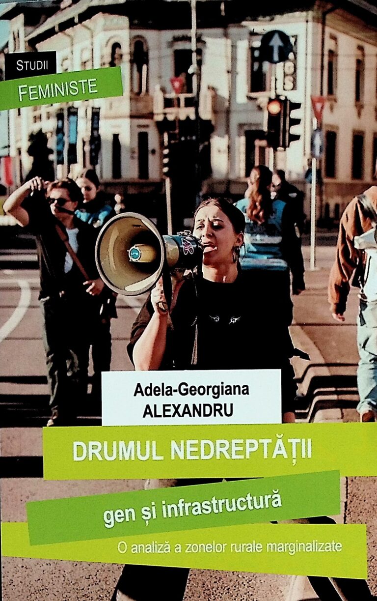 Drumul nedreptatii. Gen si infrastructura. O analiza a zonelor rurale marginalizate