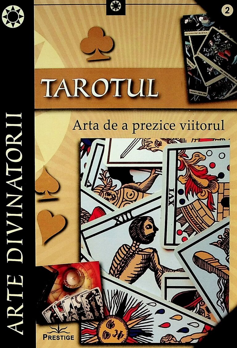 Tarotul. Arta de a prezice viitorul
