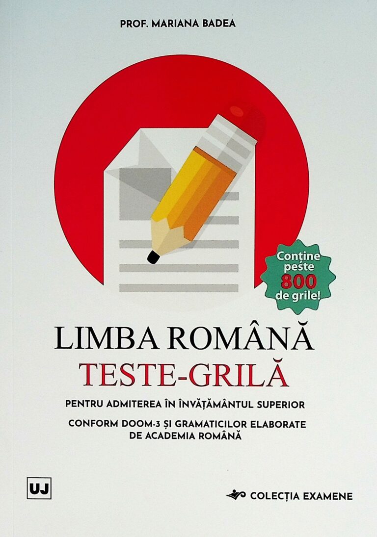 Limba romana. Teste-Grila pentru admiterea in invatamantul superior