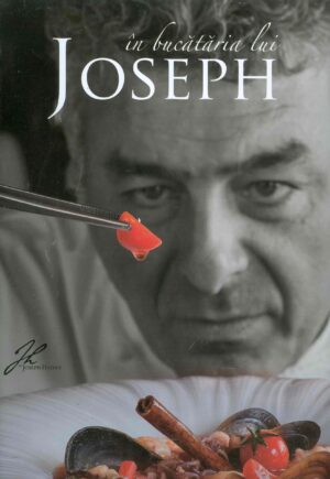 In bucataria lui Joseph
