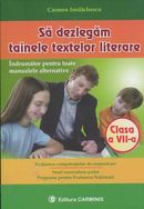Sa dezlegam tainele textelor literare, clasa a VII-a