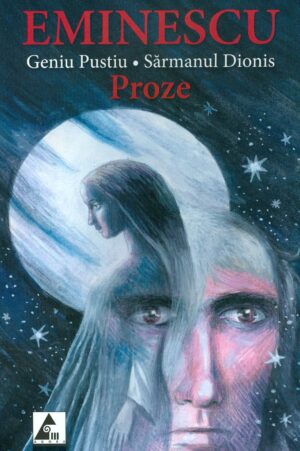 Proze - Geniu pustiu. Sarmanul Dionis