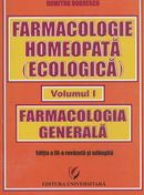 Farmacologie homeopata (ecologica), vol. I - Farmacologie generala