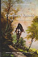 Credinta valaha in spatiul balcano-carpatic romanesc