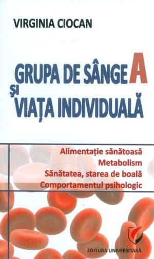 Grupa de sange A si viata individuala
