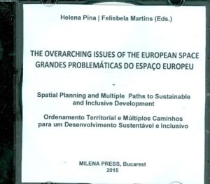 The Overarching Issues of the European Space Grandes Problematicas do Espaco Europeu, CD-Rom