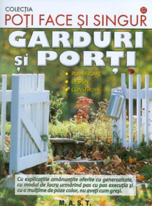 Garduri si porti - Planificare, design, construire