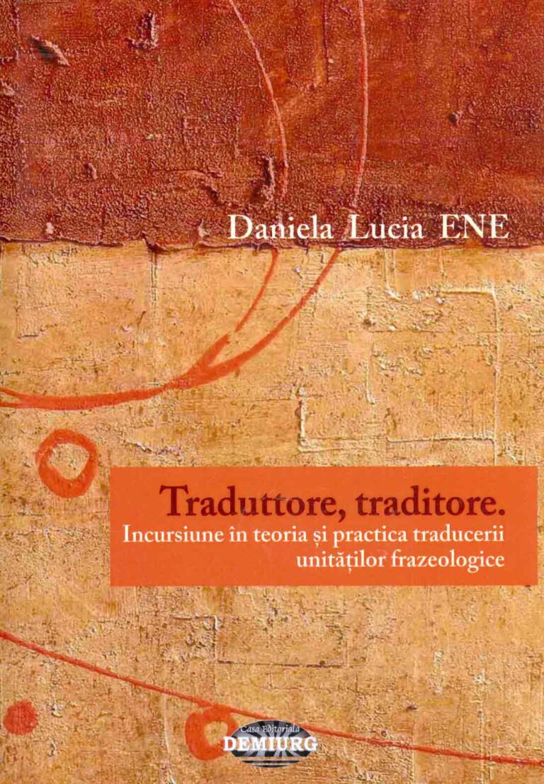 Traduttore, traditore. Incursiune in teoria si practica traducerii unitatilor frazeologice