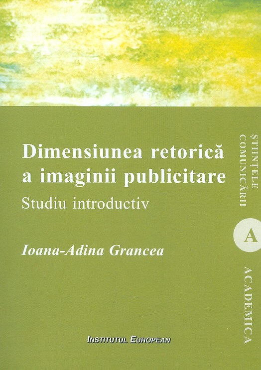 Dimensiunea retorica a imaginii publicitare. Studiu introductiv