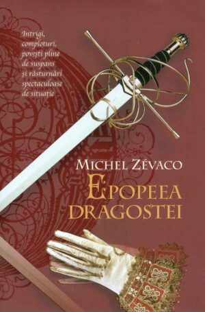 Cavalerii Pardaillan, vol. III - Epopeea dragostei