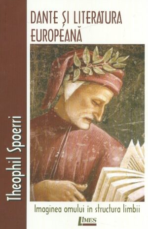 Dante si literatura europeana. Imaginea omului in structura limbii
