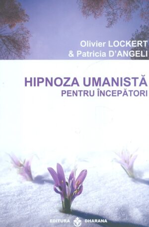 Hipnoza umanista pentru incepatori