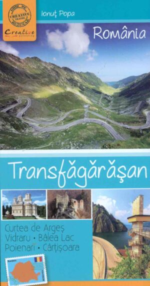 Transfagarasan. Ghid turistic de buzunar