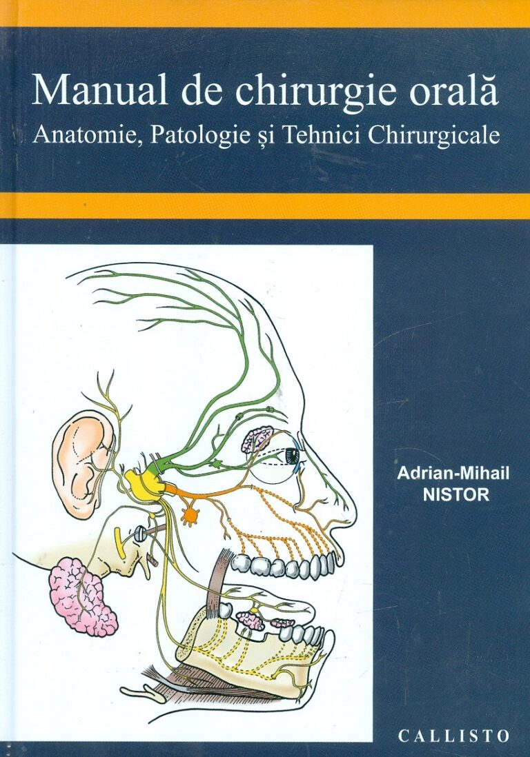 Manual de chirurgie orala. Anatomie, patologie si tehnici chirurgicale