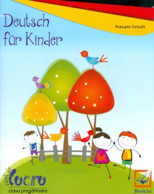 Deutsch fur Kinder. Caiet de lucru, clasa pregatitoare