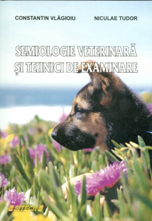 Semiologie veterinara si tehnicile de examinare