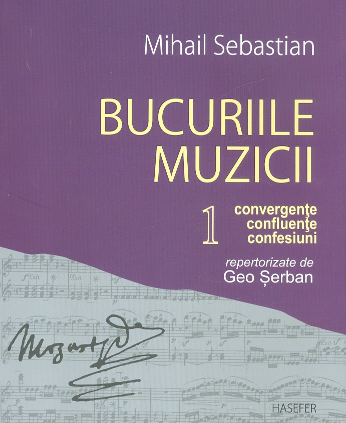 Bucuriile muzicii, vol. I - Convergente, confluente, confesiuni