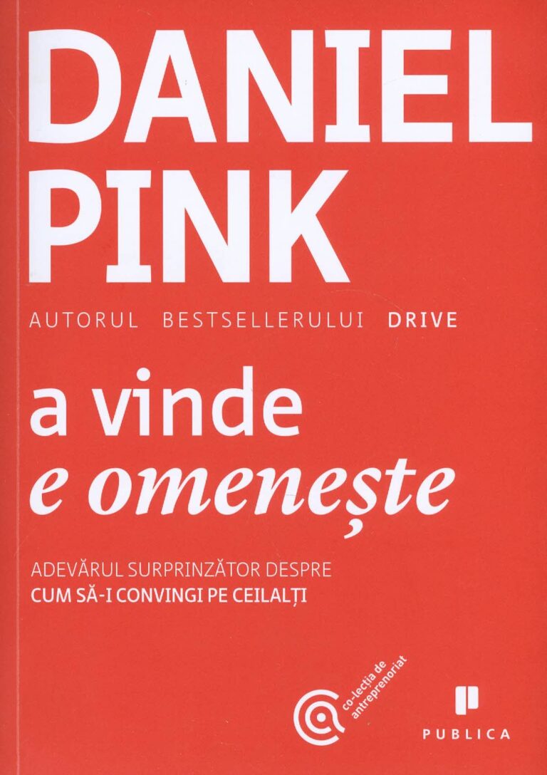 A vinde e omeneste: adevarul surprinzator despre cum sa-i convingi pe ceilalti