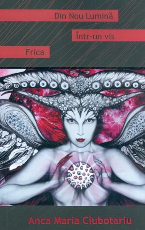 Din nou lumina. Intr-un vis. Frica