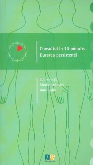 Consultul in 10 minute. Durerea persistenta