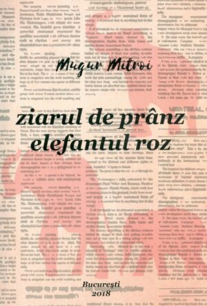 Ziarul de pranz. Elefantul roz