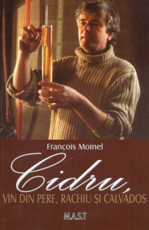 Cidru, vin din pere, rachiu si calvados
