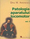 Patologia aparatului locomotor, vol. I