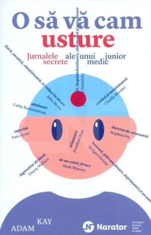 O sa va cam usture. Jurnalele secrete ale unui medic junior