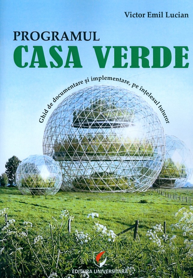 Programul Casa verde - Ghid de documentare si implementare, pe intelesul tuturor