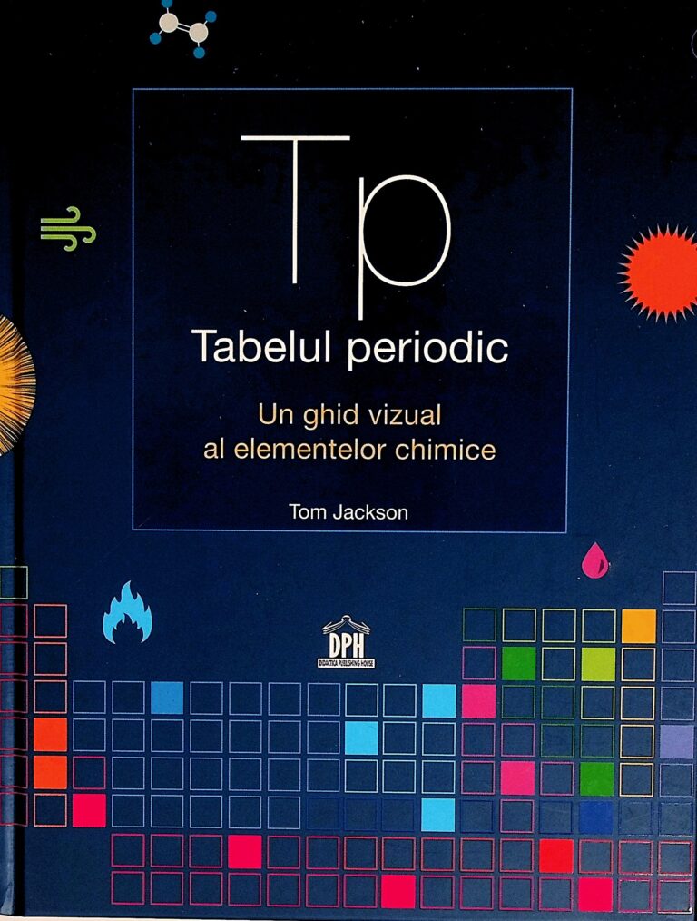 Tabelul periodic. Un ghid vizual al elementelor chimice