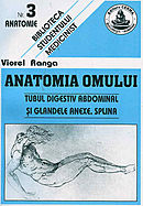 Anatomia omului, vol. III - Tubul digestiv abdominal si glandele anexe. Splina