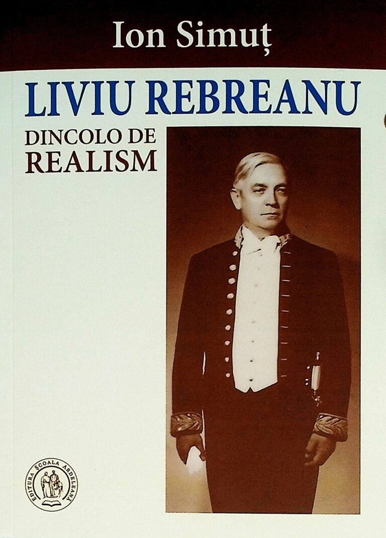 Liviu Rebreanu. Dincolo de realism
